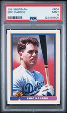 1991 BOWMAN #604 ERIC KARROS PSA 9