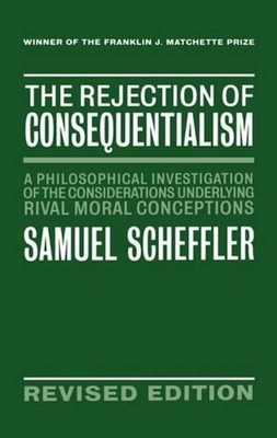 The Rejection of Consequentialism: A Philosophical Investigation of the Consider