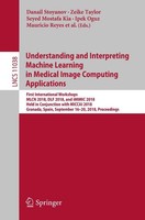 Understanding And Interpreting Machine Learning In Medical Image Computing Appli