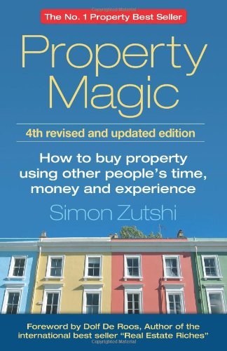 Property Magic: How to Buy Property Using Other People's Time, .9781908746474 - Bild 1 von 1