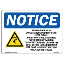 Moving Door Can Cause Serious With Symbol OSHA Notice Sign Metal Plastic Decal