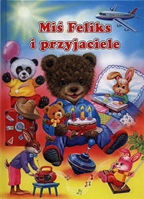 Mis Feliks i przyjaciele By Cresswell Ray Haderlein Ute