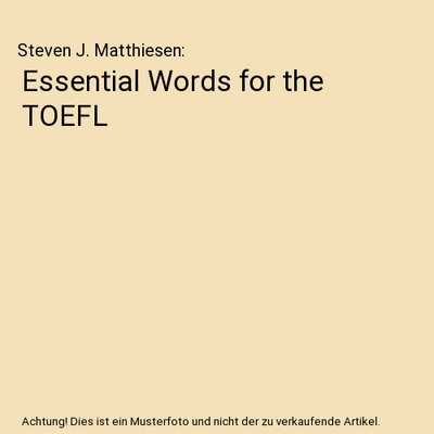 Essential Words for the TOEFL, Steven J. Matthiesen