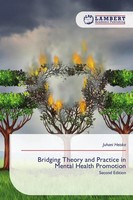 Bridging Theory And Practice In Mental Health Promotion Second Edition Heiska