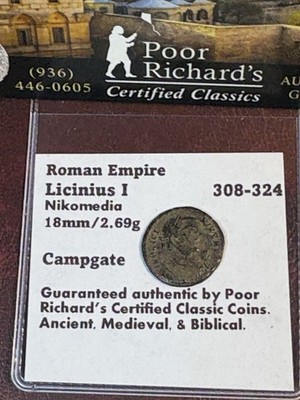 Roman Emperor Licinius AD308-324  Co-wrote Edict of Milan w/ Constantine. CR60
