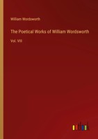 William Wordsworth | The Poetical Works Of William Wordsworth | Taschenbuch