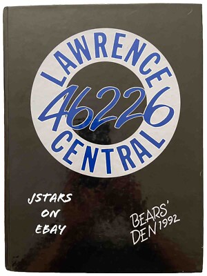 1992 LAWRENCE CENTRAL HIGH SCHOOL YEARBOOK, THE BEAR'S DEN, INDIANAPOLIS, IN