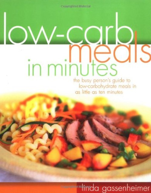 Low-Carb Meals in Minutes Paperback Linda GassenheimerFree US Delivery | ISBN:157959512X