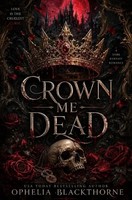 Ophelia Blackthorne | Crown Me Dead | Taschenbuch | Englisch | Epubli