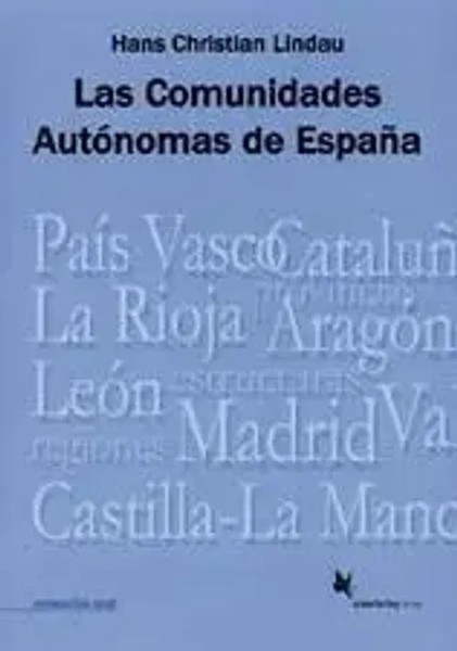Las Comunidades AutóNomas De Espana | ColeccióN Azul | Hans Ch Lindau | Spanisch-image