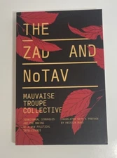 Zad and Notav : Territorial Struggles and the Making of a New Political Intel...