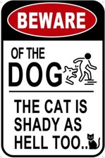 VintageTin Metal Signs Beware Of Dog Sign Beware Of The Dog The Cat Is Shady Too