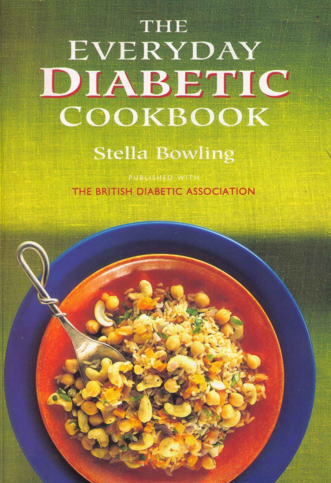 The Everyday Diabetic Cookbook By Stella Bowling Paperback NEW - Image 9
