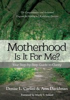 Denise L Carlini (U. A.) | Motherhood - IS IT FOR Me? | Taschenbuch | Englisch