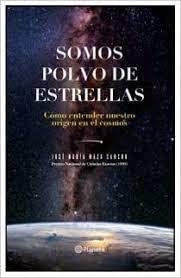 Somos polvo de estrellas by Jose Maria Maza Sancho