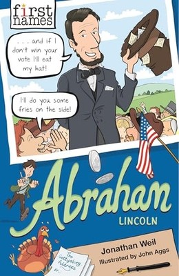 First Names: Abraham (Lincoln), Weil, Jonathan
