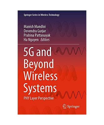 5G and Beyond Wireless Systems: PHY Layer Perspective
