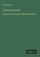 José Zorrilla | Cantos Del Trovador | Taschenbuch | Spanisch (2025)