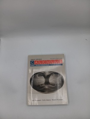 Calculus Early Transcendentals by Colin Adams Jon Rogawski & R. Franzosa 4th  Ad