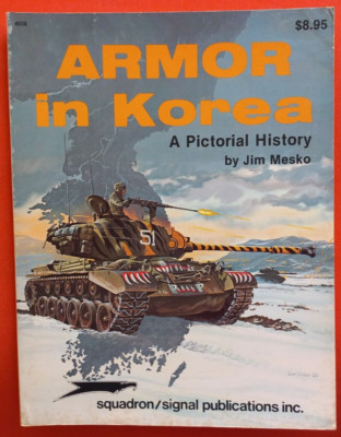 Squadron Signal 6038, ARMOR IN KOREA, A Pictorial History by Jim Mesko