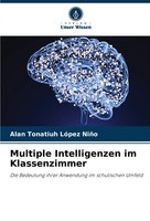 Alan Tonatiuh LóPez NiñO | Multiple Intelligenzen Im Klassenzimmer | Taschenbuch