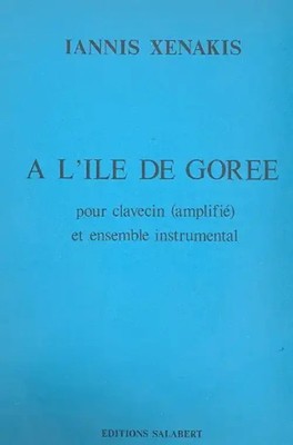 A L'Ile De Goree Clavecin Et Instruments | Iannis Xenakis | Partitur
