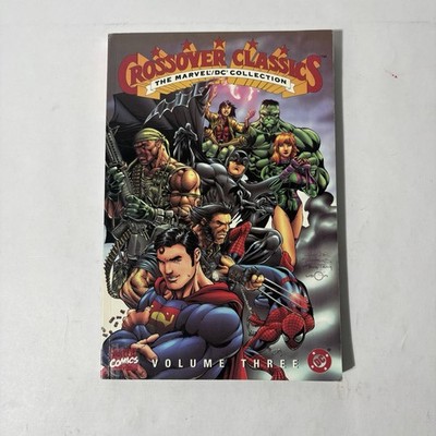 Crossover Classics The Marvel/Dc Collection Volume Three