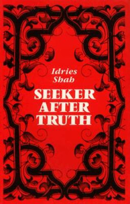 Seeker After Truth: A Handbook - Paperback By Shah, Idries - GOOD