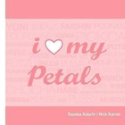 I Love My Petals by Sayaka Adachi (Paperback / softback, 2012)