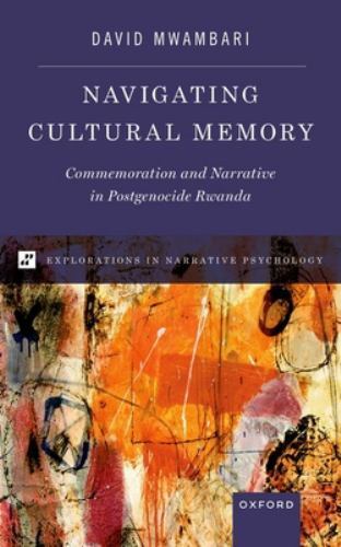 Explorations in Narrative Psych Ser.: Navigating Cultural Memory : ...