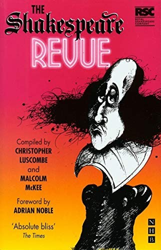 The Shakespeare Revue By Christopher Luscombe