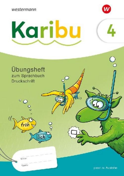 Karibu 4. Übungsheft Druckschrift zum Sprachbuch 4 Michael Ciecimirski