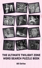 The Ultimate Twilight Zone Word Search Puzzle Book (hardback) by Bill Devoe Hard