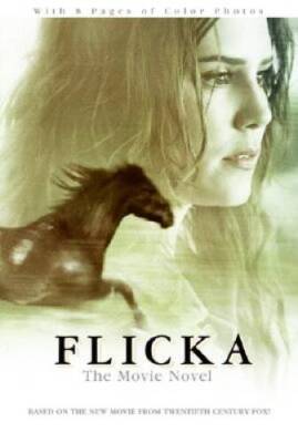 Flicka: The Movie Novel - Paperback By Zoehfeld, Kathleen Weidner - GOOD