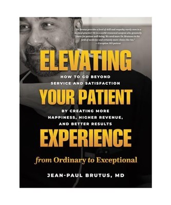 Elevating Your Patient Experience from Ordinary to Exceptional: How to Go Beyond