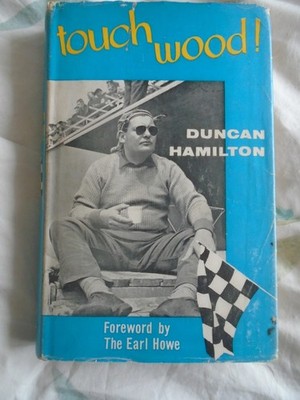 Touch Wood by Duncan Hamilton pub 1960