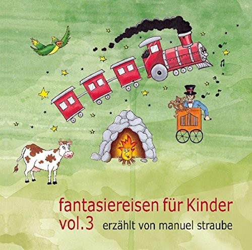Fantasiereisenhören (gesprochen von Manuel Straube der Stim Fantasiereisen  (CD)