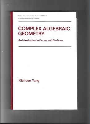 Komplexe algebraische Geometrie. eine Einführung in Kurven und Flächen (Nr. 149)
