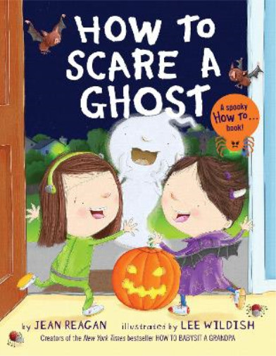 Thumbnail - Jean Reagan Lee Wildish How To Scare A Ghost (taschenbuch) How To
