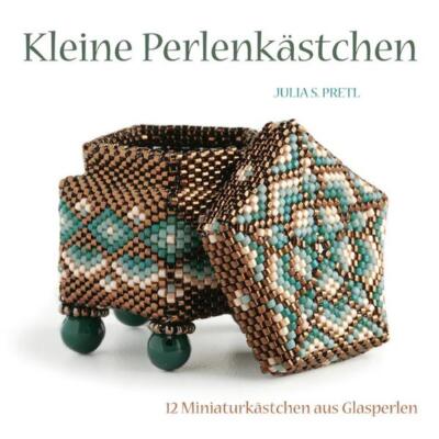 Kleine Perlenkästchen | Julia S. Pretl | 2010 | deutsch | Little Bead Boxes