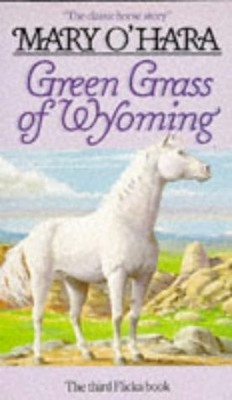 Green Grass of Wyoming (Flicka)