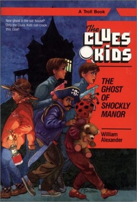 The Ghost of Shockly Manor Paperback William Alexander