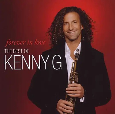 Kenny G - Forever in Love: the Best of Kenny G