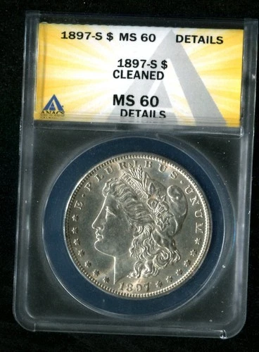 1897-S $1 Morgan Silver Dollar ANACS MS60 Details - Cleaned