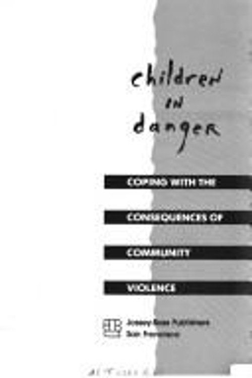 Children in Danger : Coping with the Consequences of Community ViFree US Delivery | ISBN:1555424163