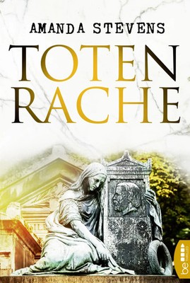Totenrache | Thriller | Amanda Stevens | Taschenbuch | Graveyard-Queen-Reihe