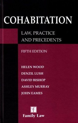 Cohabitation: Law, Practice and Precedents - Wood, H.