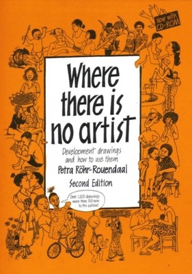 WHERE THERE IS NO ARTIST 2ND EDITION by Petra Rohr-Rouendaal Paperback Self Help