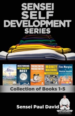 Sensei Self Development Series: Collection Of Books 1-5