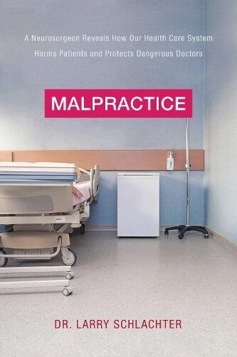 Lawrence Schlachter Malpractice (Hardback) - Picture 1 of 1